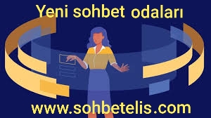 Yeni sohbet odaları