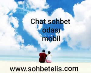 Chat sohbet odası mobil