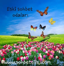 Eski sohbet odaları